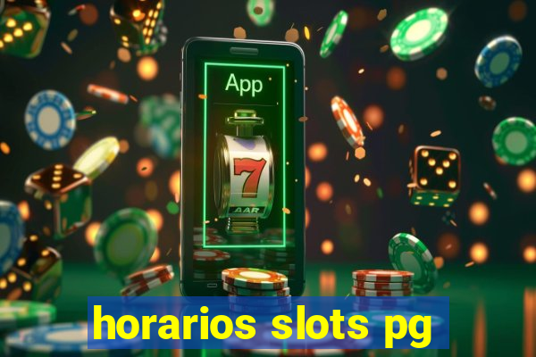 horarios slots pg